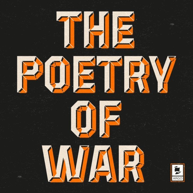 John Betjeman, Ted Hughes, Siegfried Sassoon, Wilfred Owen, WB Yeats, Thomas Hardy, Dylan Thomas - Poetry of War, Ljudbok
