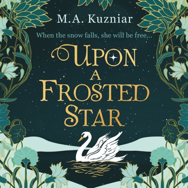 M.A. Kuzniar - Upon a Frosted Star, Ljudbok