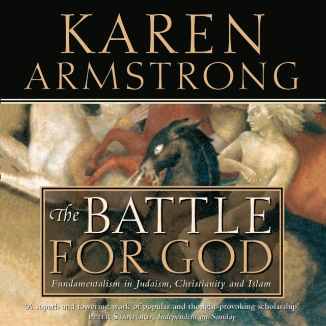 Karen Armstrong - Battle for God, Ljudbok
