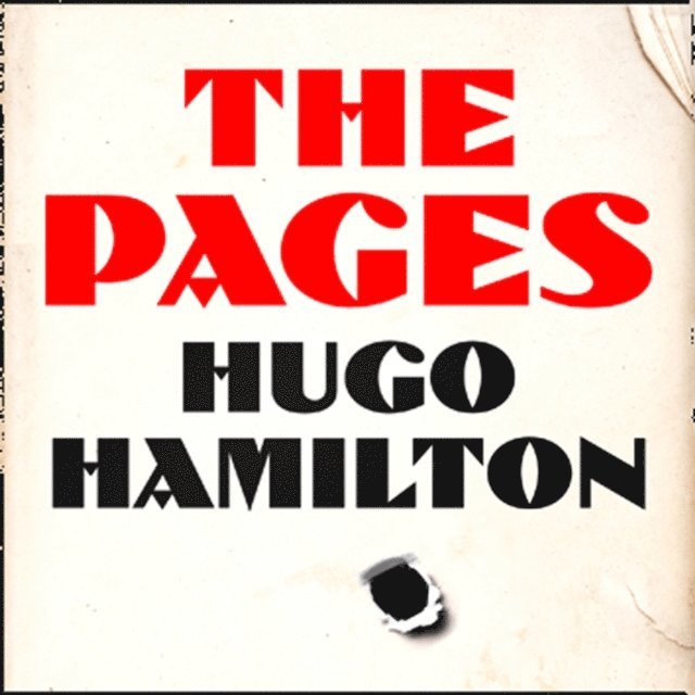 Hugo Hamilton - Pages, Ljudbok