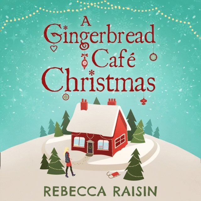 Rebecca Raisin - Gingerbread Cafe Christmas, Ljudbok