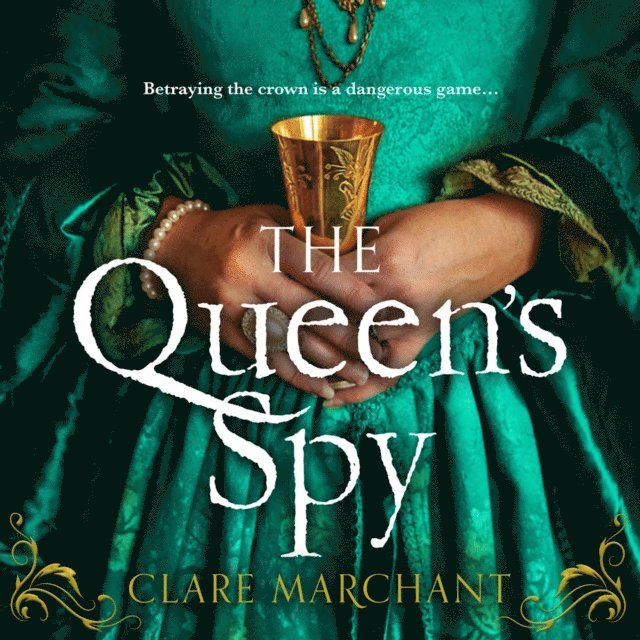 Clare Marchant - Queen's Spy, Ljudbok