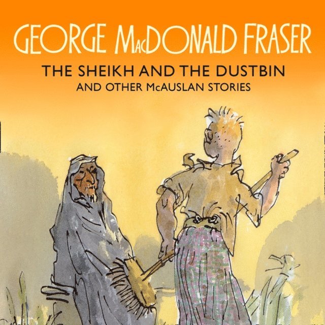 George MacDonald Fraser - Sheikh and the Dustbin, Ljudbok