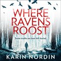 Where Ravens Roost (Detective Kjeld Nygaard, Book 1)