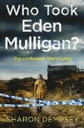 Who Took Eden Mulligan?