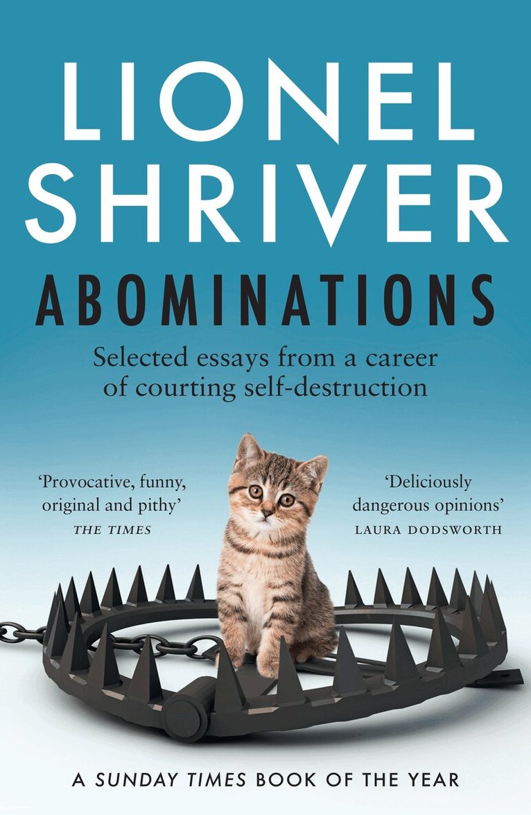 Lionel Shriver - Abominations, E-bok