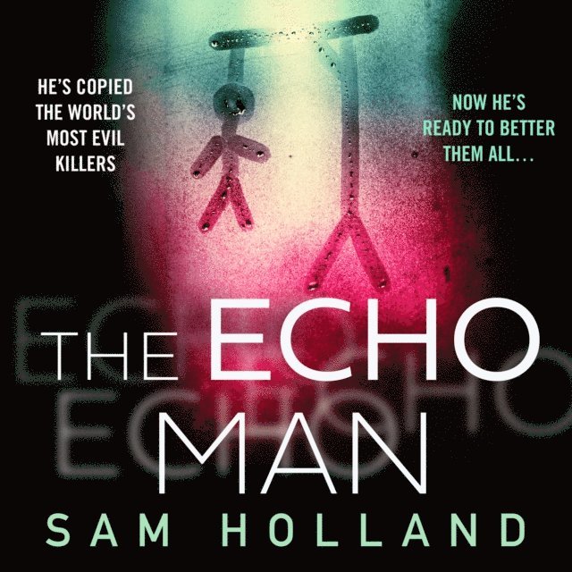 Sam Holland - Echo Man, Ljudbok