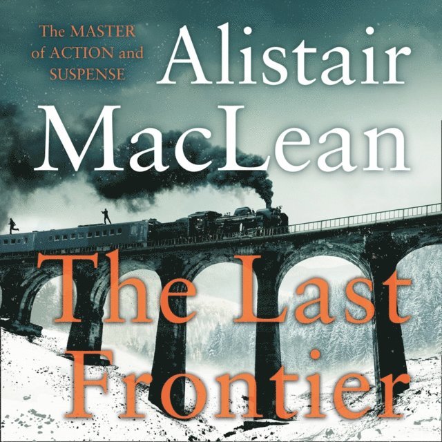 Alistair MacLean - Last Frontier, Ljudbok