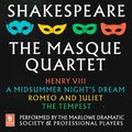 Shakespeare: The Masque Quartet: Henry VIII, A Midsummer's Night's Dream, Romeo and Juliet, The Tempest (Argo Classics)