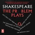 Shakespeare: The Problem Plays: All's Well That Ends Well, Measure For Measure, The Merchant of Venice, Timon of Athens, Troilus and Cressida, The Winter's Tale (Argo Classics)