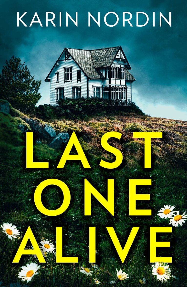Karin Nordin - Last One Alive, E-bok