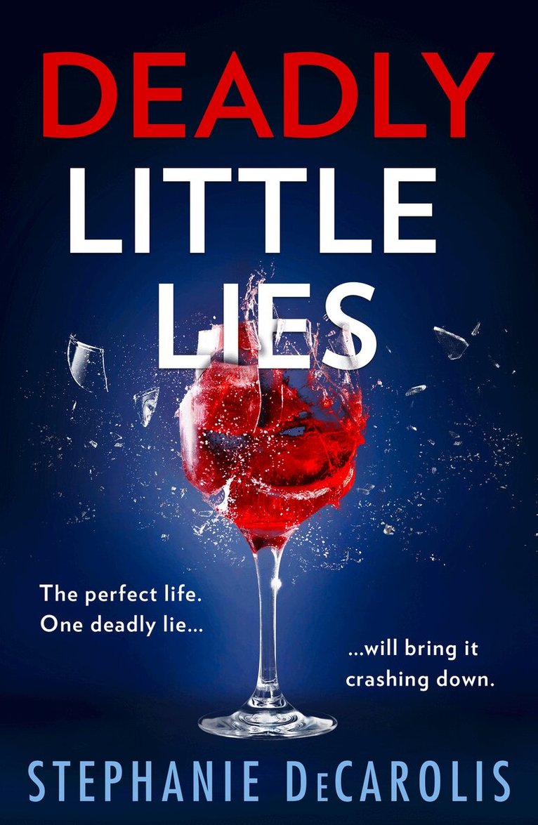 Stephanie DeCarolis - Deadly Little Lies, Häftad