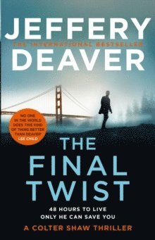 Jeffery Deaver - The Final Twist, Häftad