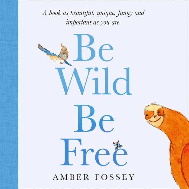 Be Wild, Be Free