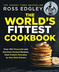 The Worlds Fittest Cookbook