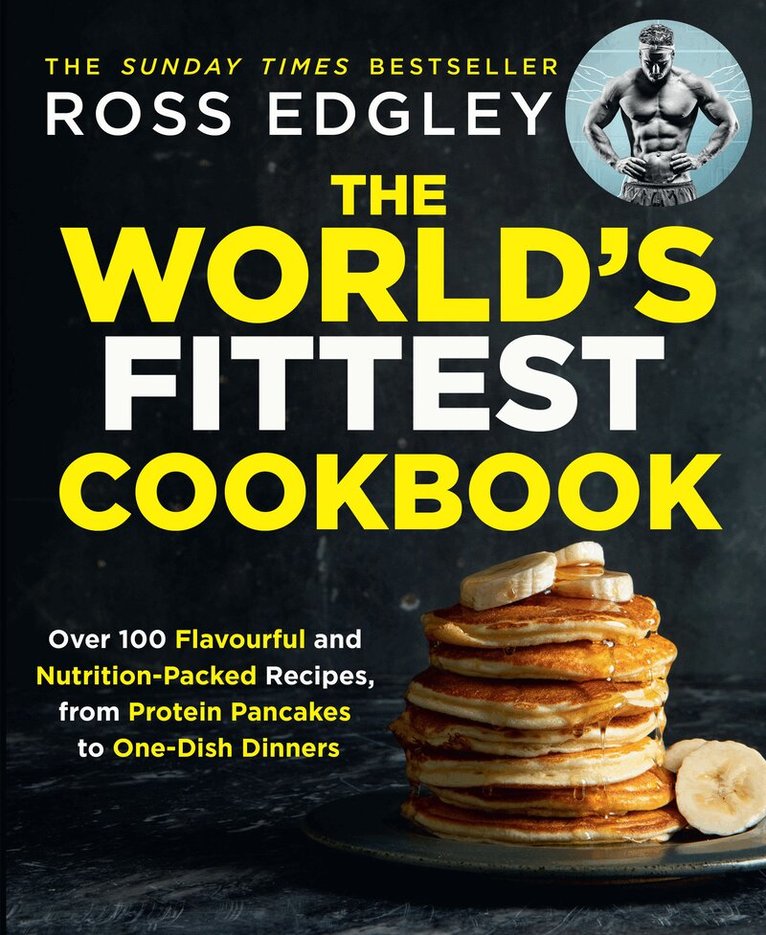 Ross Edgley - World’s Fittest Cookbook, E-bok