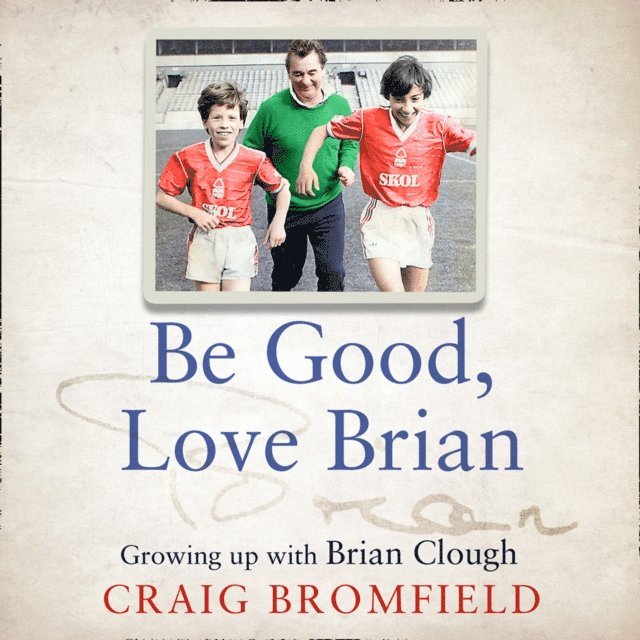 Craig Bromfield - Be Good, Love Brian, Ljudbok. Tillgänglighet: Lägg i varukorg