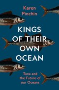 Kings of Their Own Ocean