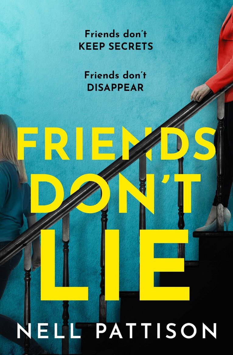 Nell Pattison - Friends Don’t Lie, E-bok