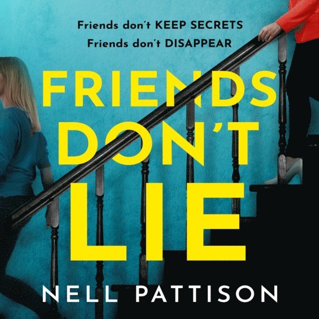 Nell Pattison - Friends Don't Lie, Ljudbok