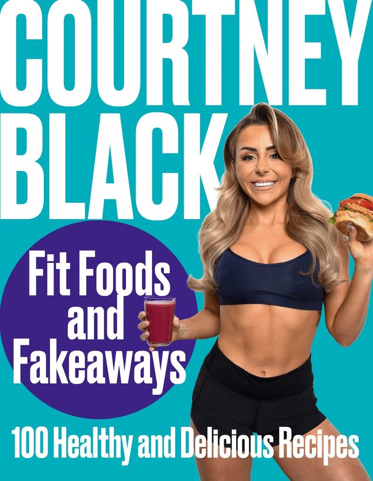 Courtney Black - Fit Foods and Fakeaways, E-bok. Tillgänglighet: Lägg i varukorg
