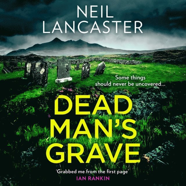 Neil Lancaster - Dead Man's Grave, Ljudbok