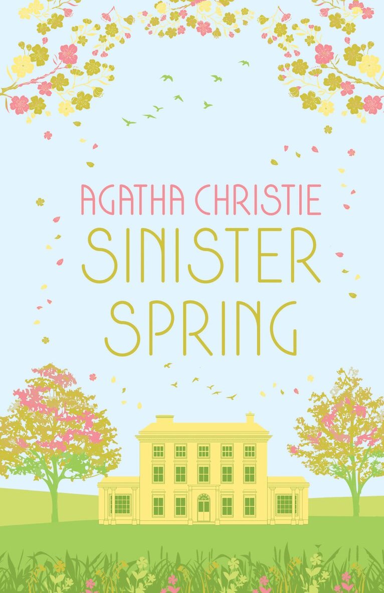 Agatha Christie - SINISTER SPRING: Murder and Mystery from the Queen of Crime, Inbunden