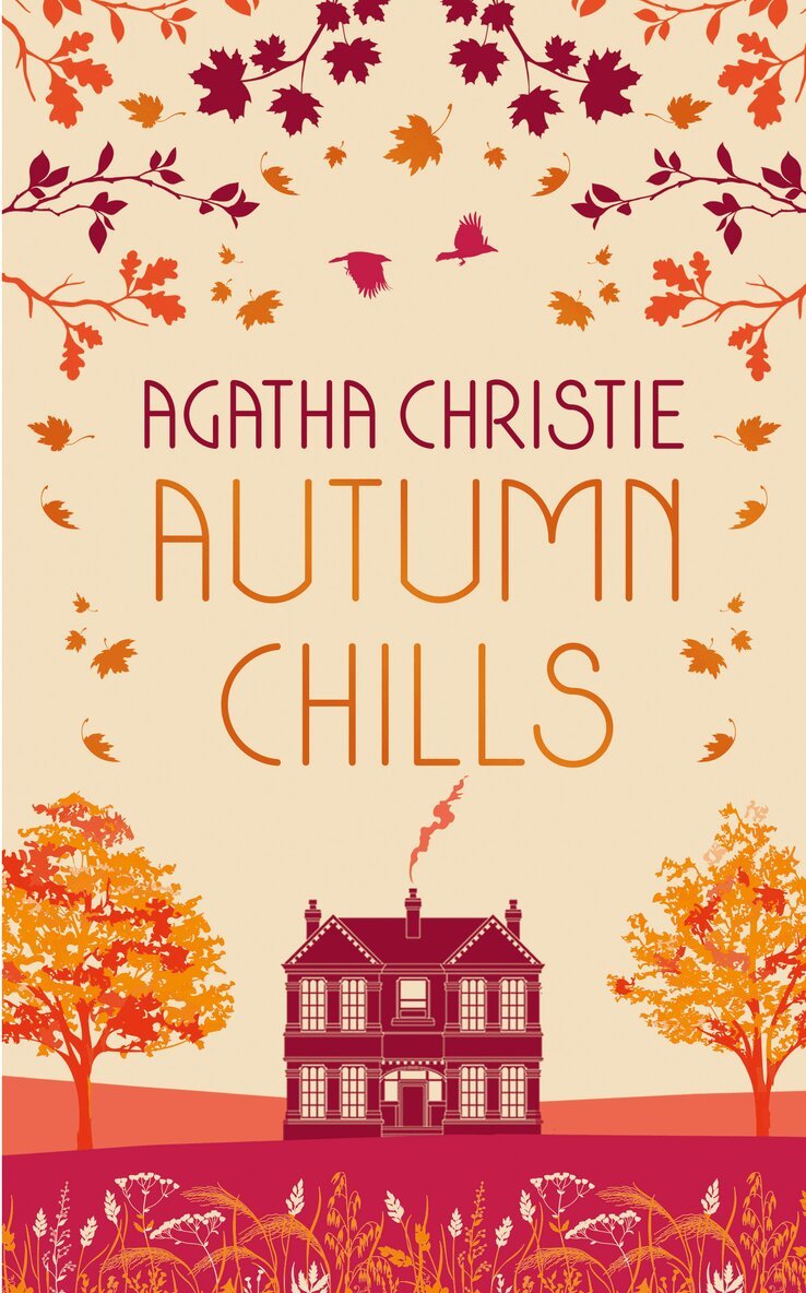 Agatha Christie - AUTUMN CHILLS: Tales of Intrigue from the Queen of Crime, E-bok