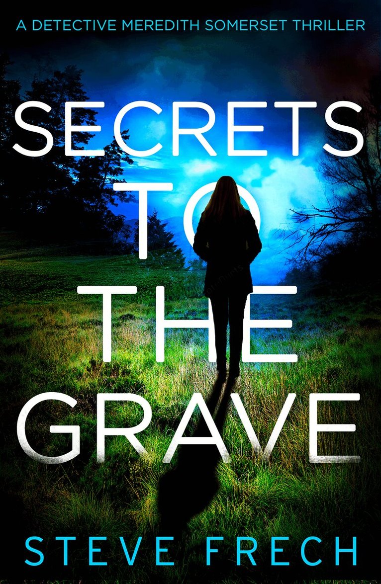 Steve Frech - Secrets to the Grave, E-bok
