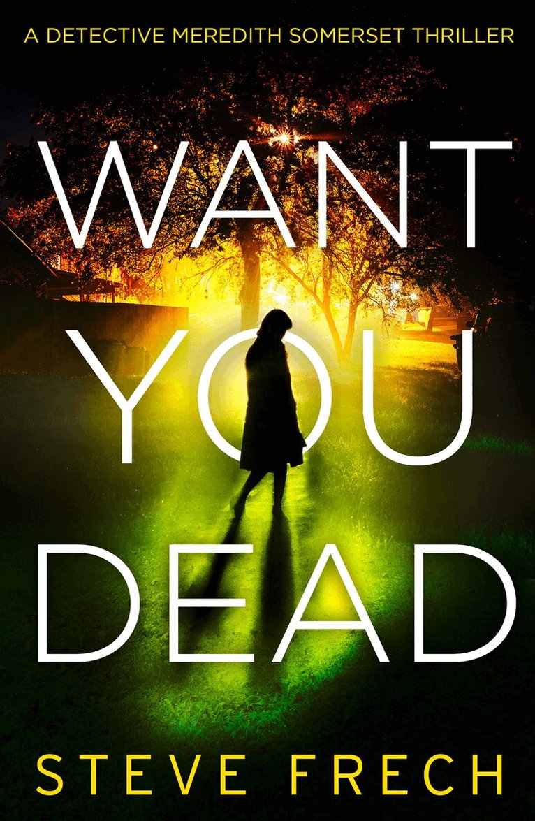 Steve Frech - Want You Dead, Häftad