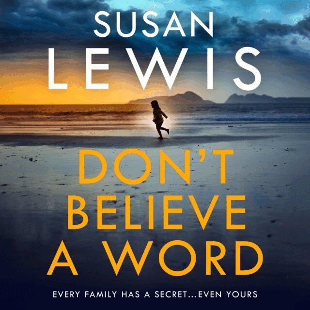 Susan Lewis - Don't Believe A Word, Ljudbok