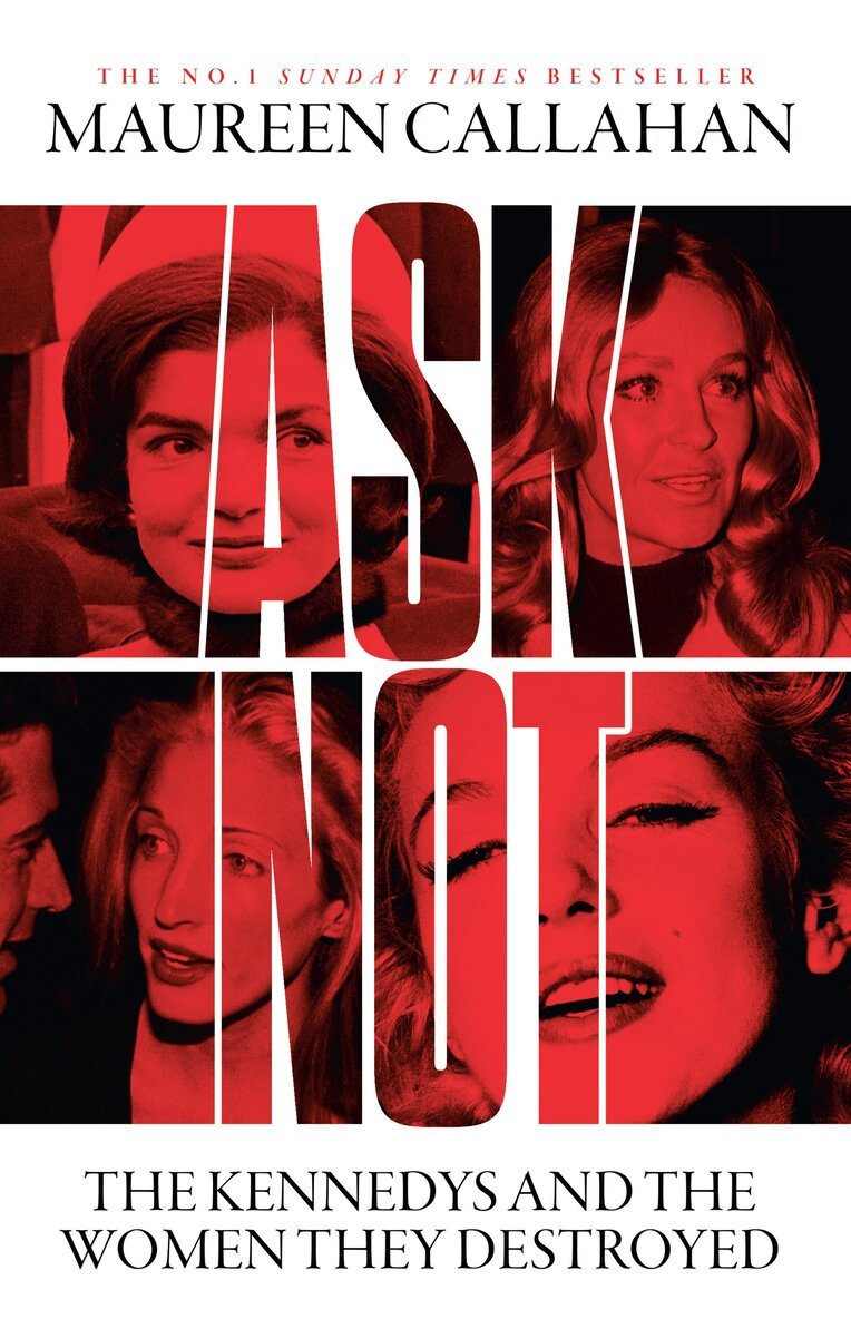 Maureen Callahan - Ask Not, E-bok