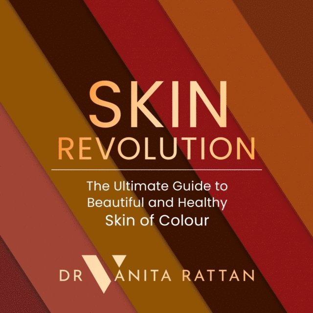 Dr Vanita Rattan - Skin Revolution, Ljudbok
