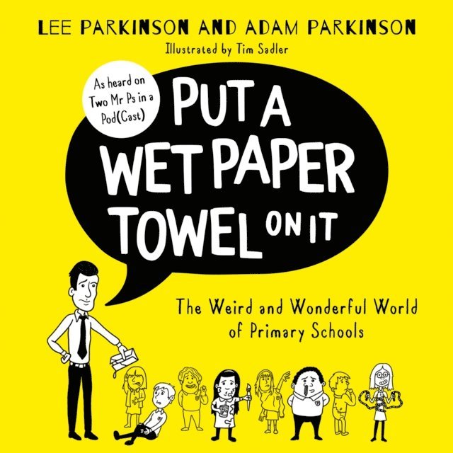 Lee Parkinson - Put A Wet Paper Towel on It, Ljudbok