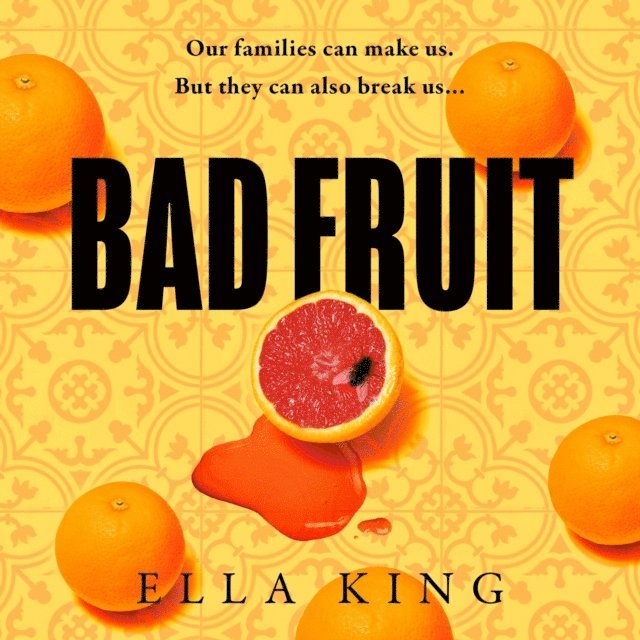 Ella King - Bad Fruit, Ljudbok