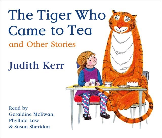 Judith Kerr - Tiger Who Came to Tea and other stories collection, Ljudbok