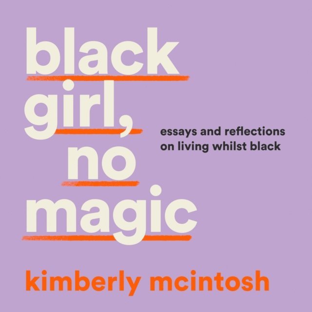 Kimberly McIntosh - black girl, no magic, Ljudbok