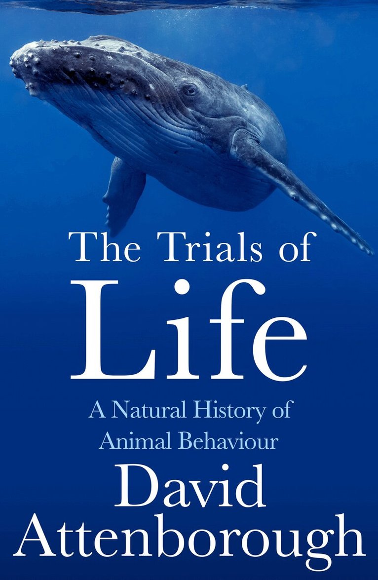 David Attenborough - Trials of Life, E-bok