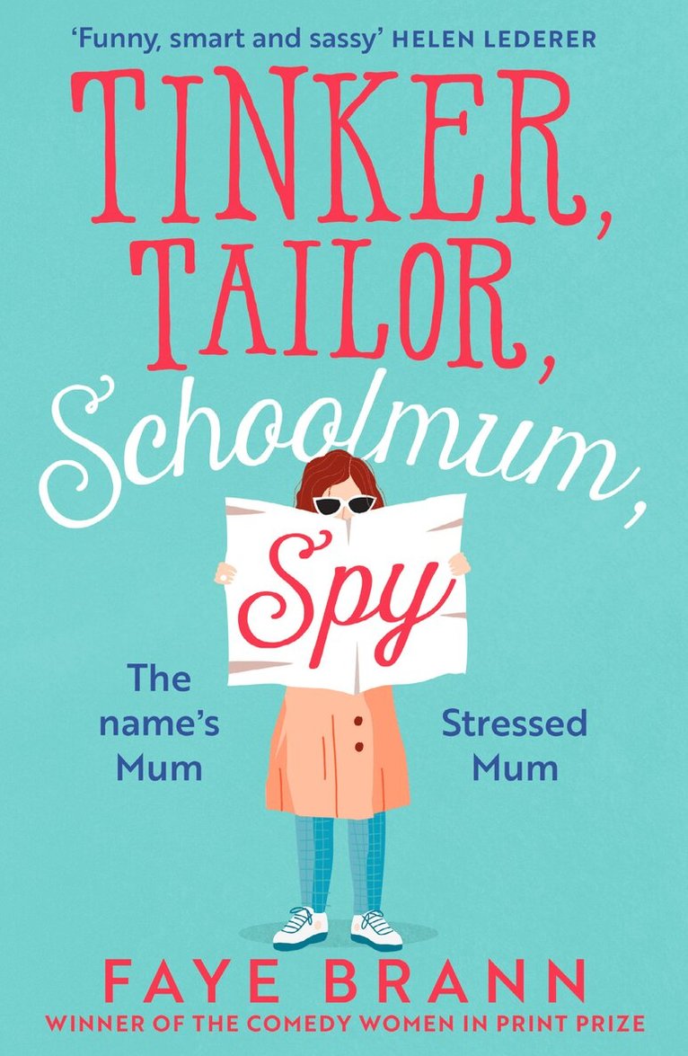 Faye Brann - Tinker, Tailor, Schoolmum, Spy, Häftad