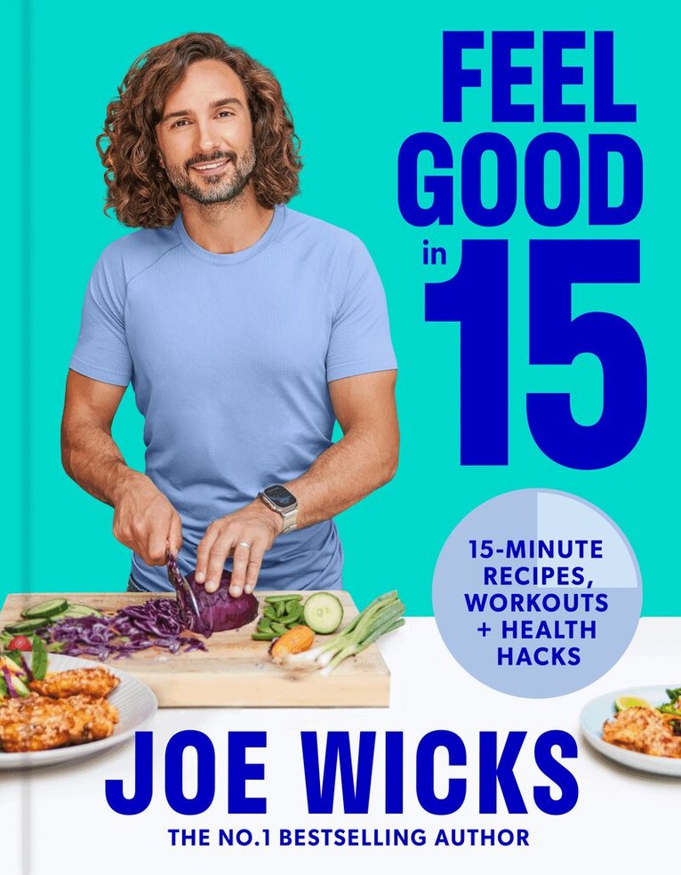 Joe Wicks - Feel Good in 15, E-bok