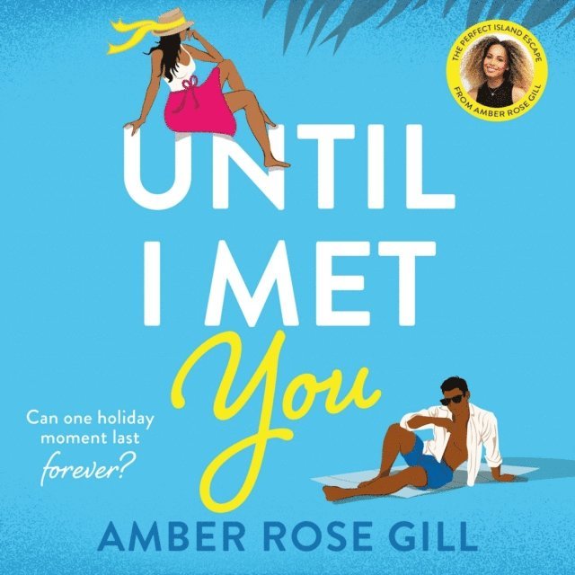 Amber Rose Gill - Until I Met You, Ljudbok