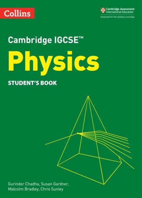 Chris Sunley, Malcolm Bradley, Susan Gardner, Gurinder Chadha - Cambridge IGCSE(TM) Physics Student's Book, E-bok