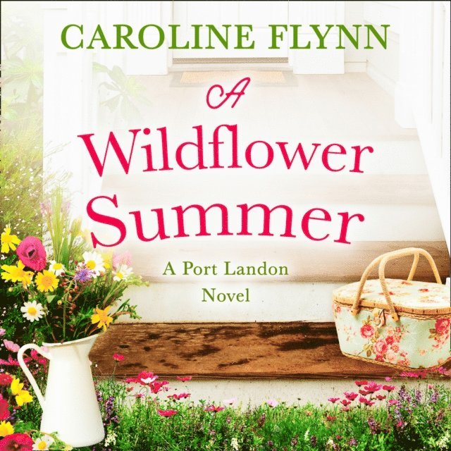 Caroline Flynn - Wildflower Summer, Ljudbok