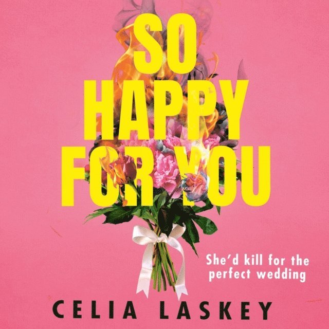 Celia Laskey - So Happy For You, Ljudbok
