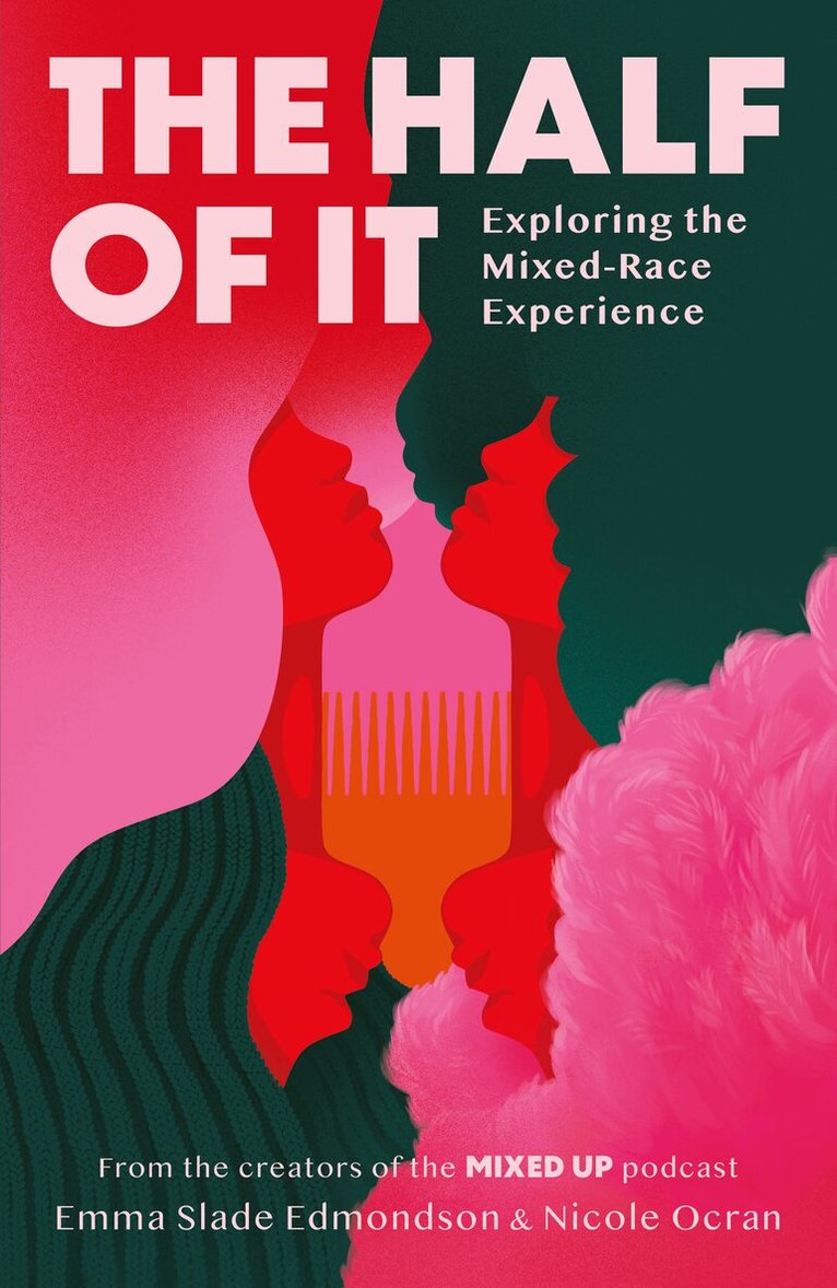 Emma Slade Edmondson, Nicole Ocran - Half of It, Häftad