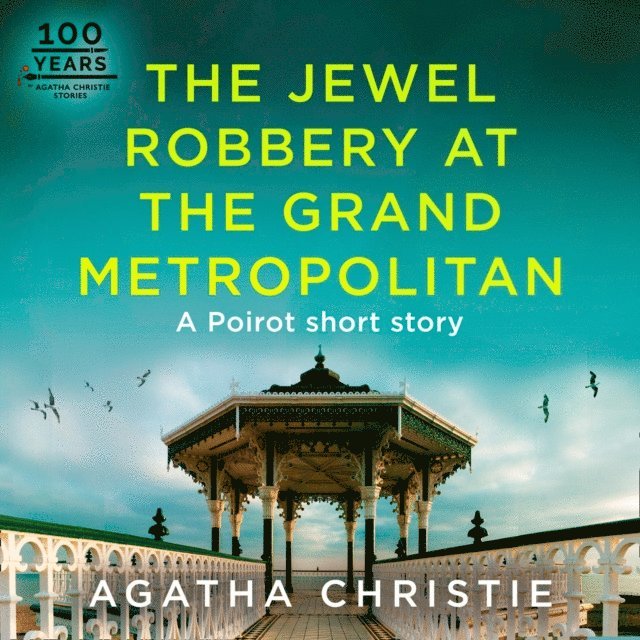 Agatha Christie - Jewel Robbery at the Grand Metropolitan, Ljudbok