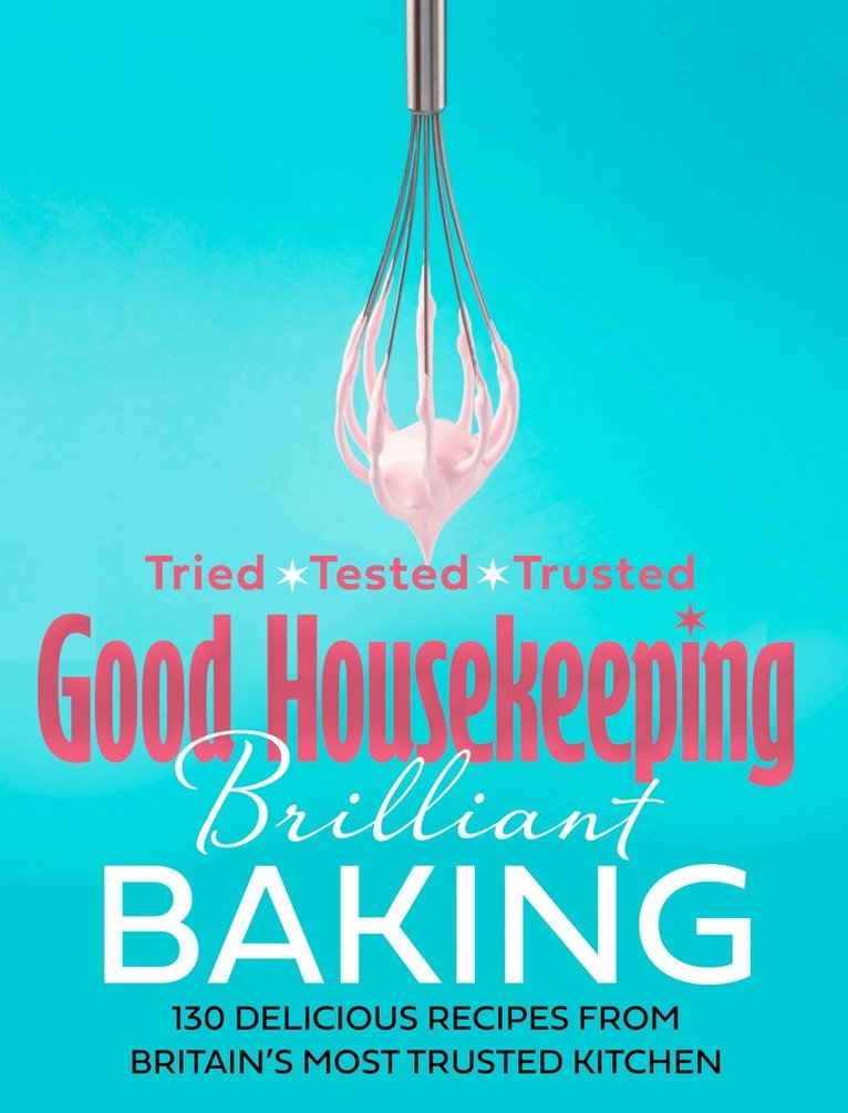 Good Housekeeping - Good Housekeeping Brilliant Baking, E-bok