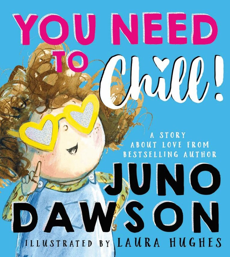 Juno Dawson - You Need to Chill, E-bok