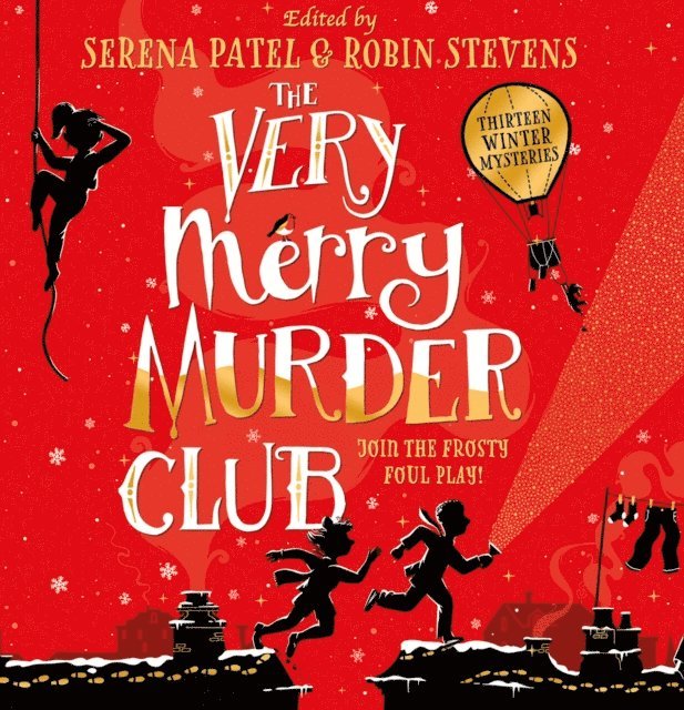 Harry Woodgate, Dominique Valente, Annabelle Sami, J.T. Williams, E.L. Norry, Elle McNicoll, Patrice Lawrence, Sharna Jackson, Roopa Farooki, Nizrana Farook, Benjamin Dean, Maisie Chan, Abiola Bello, Serena Patel, Robin Stevens - Very Merry Murder Club, Ljudbok