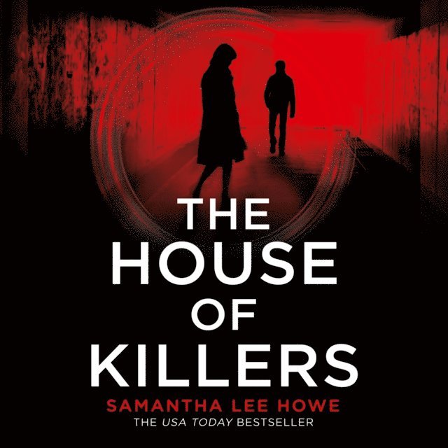 Samantha Lee Howe - House of Killers, Ljudbok